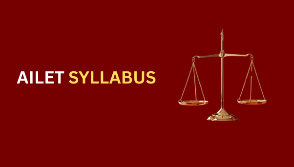 AILET Syllabus 2026 and Exam Pattern