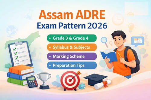 Assam Direct Recruitment (ADRE) Syllabus 2026 and Exam Pattern