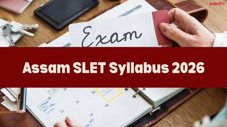 Assam SLET Syllabus 2026 and Exam Pattern