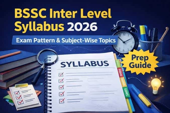 BSSC Inter Level Syllabus 2026 and Exam Pattern