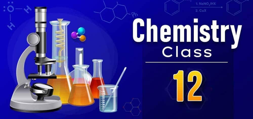 CBSE Class 12 Chemistry Syllabus 2026 and Exam Pattern