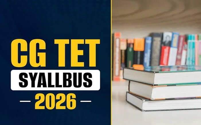 CG TET Syllabus 2026 and Exam Pattern