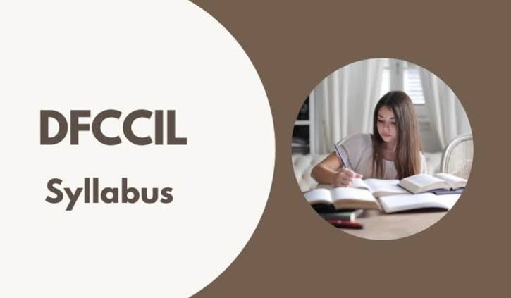 DFCCIL Syllabus 2026 and Exam Pattern