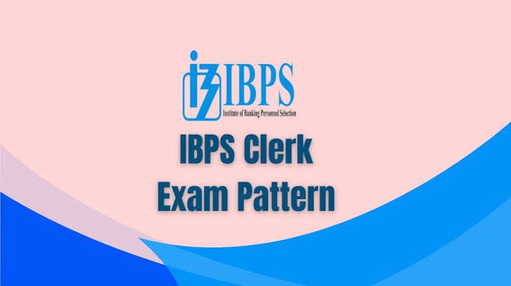 IBPS Clerk Syllabus 2026 and Exam Pattern