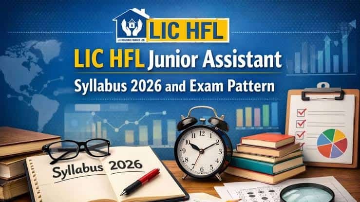 LIC HFL Syllabus 2026 and Exam Pattern